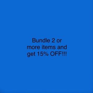 Bundle 2 or more items and get 15% OFF!!!